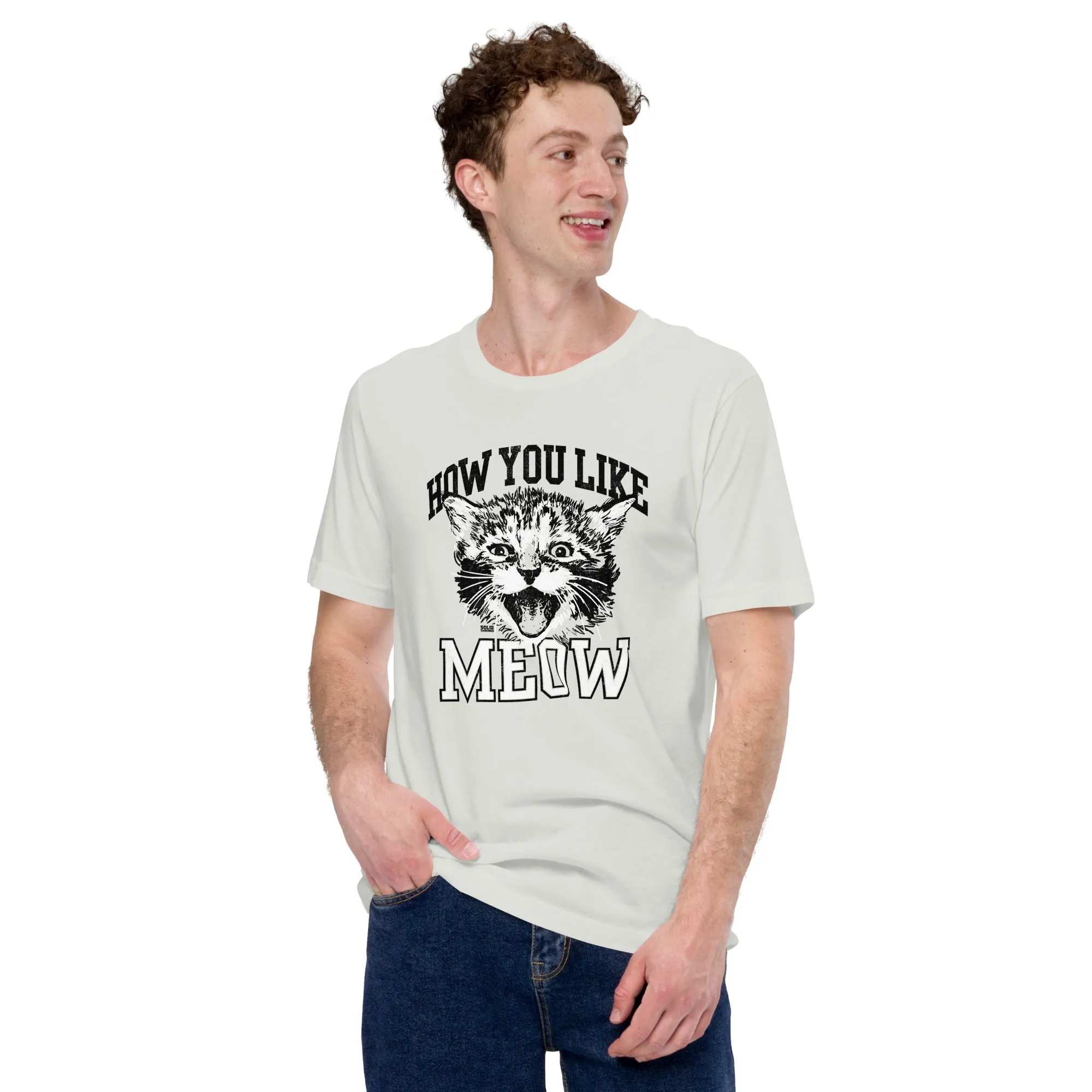 How You Like Meow Soft Style T-Shirt