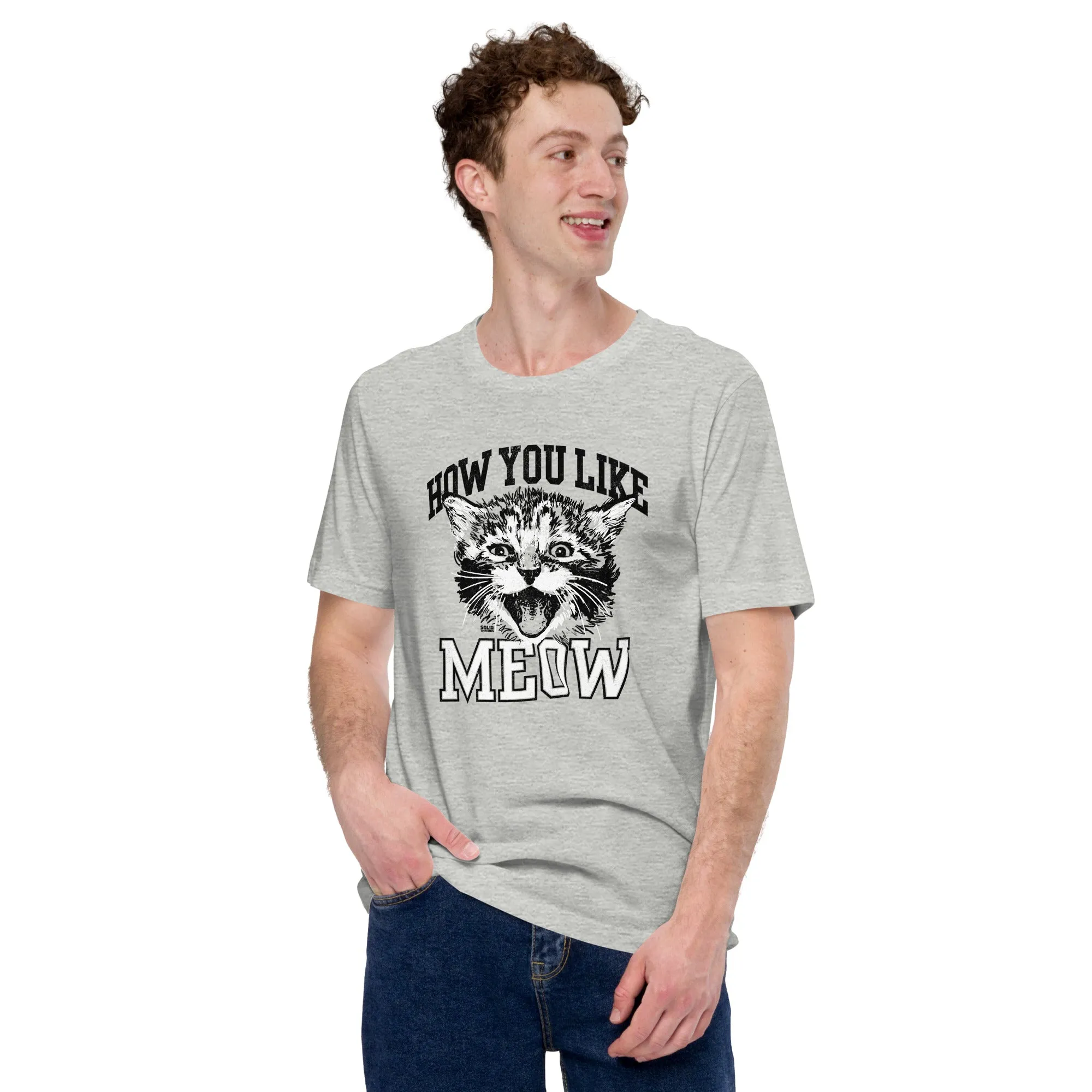 How You Like Meow Soft Style T-Shirt
